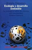  Ecología y desarrollo: La polémica sobre los límites al crecimiento (Alianza Universidad (Au))