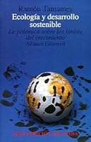 Ecología y desarrollo sostenible: la polémica sobre los límites al crecimiento 8420621986 Book Cover