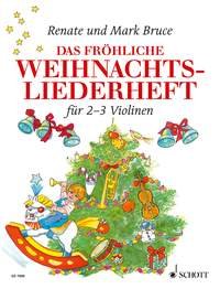 Bruce-Weber, Renate: Das fröhliche Weihnachtsliederheft