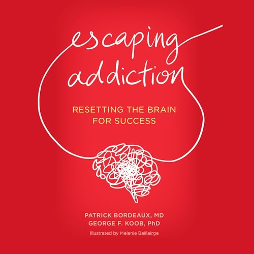 Escaping Addiction by Patrick Bordeaux, George Koob episode artwork