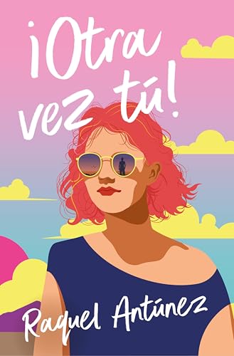 ¡Otra vez tú! (Spanish Edition)