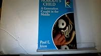 Nobody's Child: A Generation Caught in the Middle (Kaleidoscope Series Resource) 0829808140 Book Cover