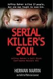 Serial Killer's Soul: Jeffrey Dahmer's Cell Block Confidante Reveals All