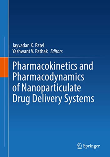 Pharmacokinetics and Pharmacodynamics of Nanoparticulate Drug Delivery Systems (English Edition)