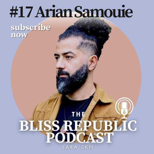 #17 Arian Samouie - Manifesting Beyond the Ego