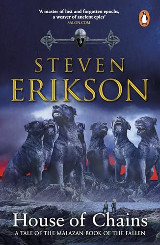 House of Chains: Malazan Book of the Fallen 4 (The Malazan Book Of The Fallen) (English Edition)