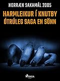  Harmleikur í Knutby – ótrúleg saga en sönn (Norræn Sakamál 2005) (Icelandic Edition)