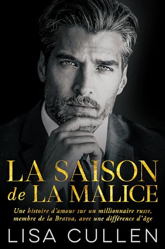 Couverture de La saison de la malice: Une histoire d’amour sur un millionnaire russe, membre de la Bratva, avec une différence d’âge ((La Bratva) t. 1)