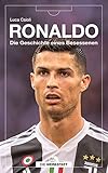 Ronaldo: Die Geschichte eines Besessenen