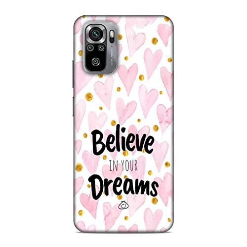 Image of Printed Mobile Back Hard Case Cover for Xiaomi Redmi Note 10 / Xiaomi Redmi Note 10S | Stay Positive, Believe in Your Dreams -2196