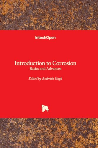 Introduction to Corrosion - Basics and Advances
