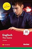  The Game: Lektüre mit Audio-CD (Hueber Lektüren)