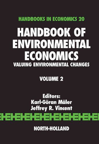 Handbook of Environmental Economics: Valuing Environmental Changes (Volume 2)