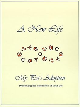 Hardcover A New Life: My Pet's Adoption Book
