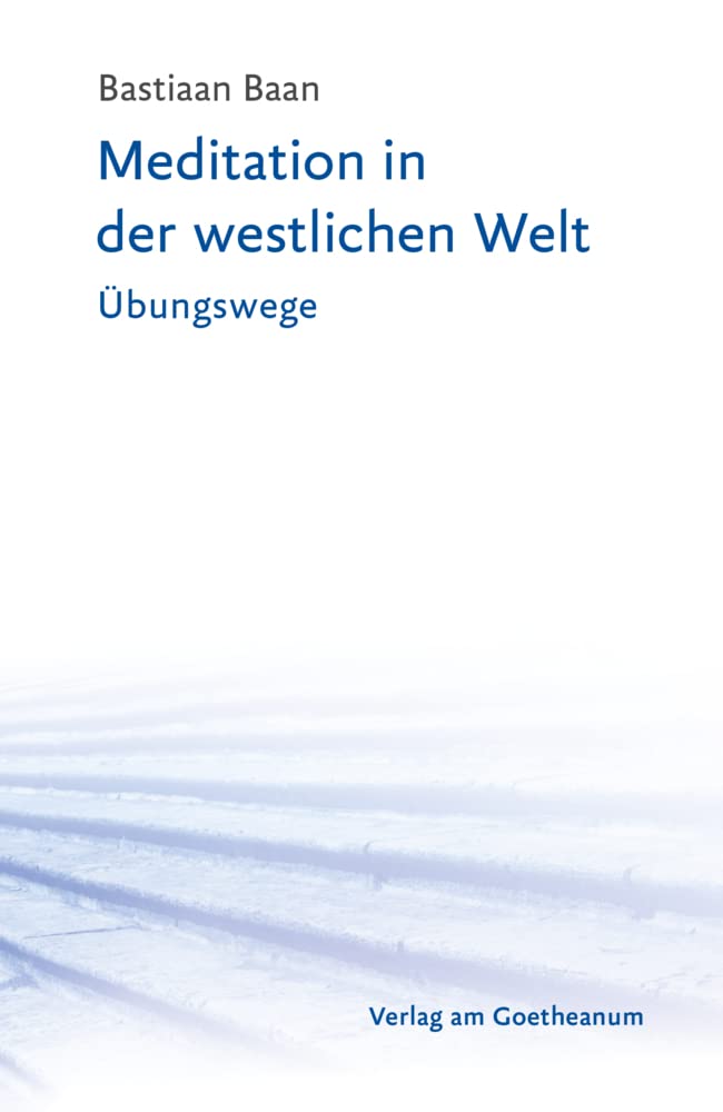 Meditation in der westlichen Welt: Übungswege