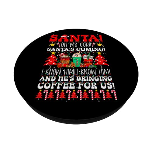 Oh My God It's Santa, I Know Him! And He's Bringing Coffee PopSockets Swappable PopGrip - Image 2