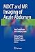 Produktbild MDCT and MR Imaging of Acute Abdomen: New Technologies and Emerging Issues
