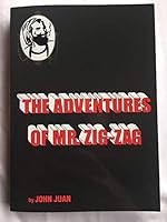 The Adventures of Mr. Zig-Zag B00Q4C0H6A Book Cover