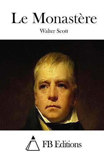 Le Monastère [French] 1508782016 Book Cover