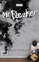 Mr. Bleaker (Bleaker #1) 1515240126 Book Cover