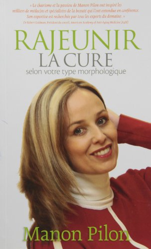 livre Rajeunir : La Cure Selon Votre Type Morphologique