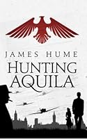 Hunting Aquila 1973354020 Book Cover