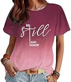 ASTANFY Christian Shirt Women Be Still and Know T-Shirt Inspirational Easter Jesus Short Sleeve Casual Tee Tops Gradient Red