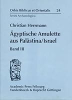 Agyptische Amulette Aus Palastina/Israel: Band III 3525530110 Book Cover