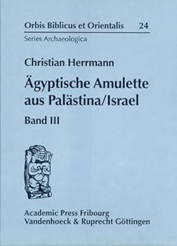 Hardcover Agyptische Amulette Aus Palastina/Israel: Band III [German] Book
