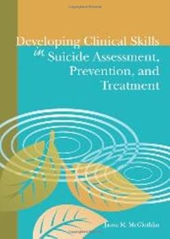 Paperback Developing Clinical Skills in Suicide Assessment, Prevention, and Treatment Book