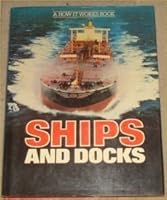 Ships and Docks 0668045566 Book Cover