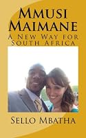 Mmusi Maimane: A New Way for South Africa 1514197995 Book Cover