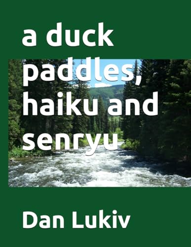 a duck paddles, haiku and senryu