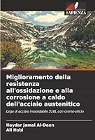 Miglioramento della resistenza all'ossidazione e alla corrosione a caldo dell'acciaio austenitico (Italian Edition) 620895584X Book Cover