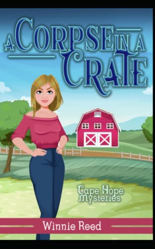 Corpse in a Crate: Cozy Mystery (Cape Hope Mysteries)