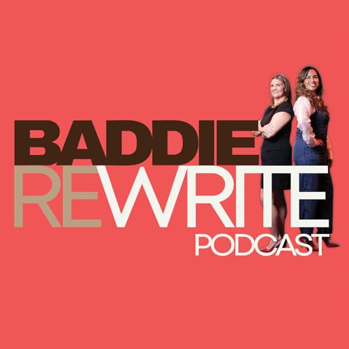 Page de couverture de The Baddie Rewrite Podcast