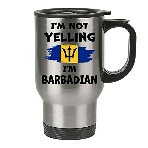 Insulated Travel Mug Funny Gift Idea For Barbadian I'm Not Yelling I'm Barbadian