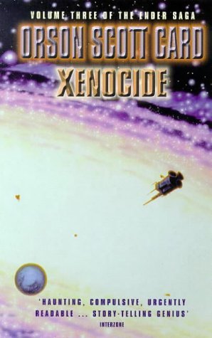 Xenocide: Book 3 of the Ender Saga by Orson Scott Card (6-Aug-1992) Paperback
