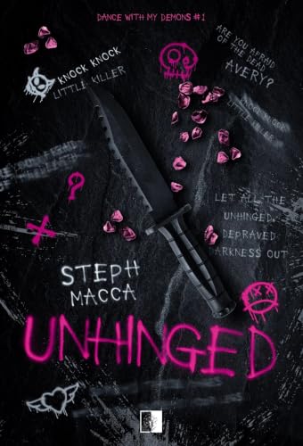 UNHINGED. Dance With My Demons Tom 1