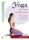 fijador externo rodilla  Yoga para unas rodillas sanas (Manuales Breves De Yoga / Brief Yoga Manuals)