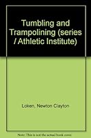 Tumbling & Trampolining 080694336X Book Cover
