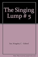 The Singing Lump # 5 B00AUYOS5E Book Cover