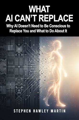 What AI Can’t Replace: Why AI Doesn’t Need to Be