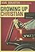 Growing Up Christian
