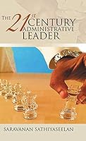 The 21st Century Administrative Leader 1482852624 Book Cover