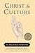 Christ and Culture: 50th Anniversary EditionBeing True to Christ in a Materialistic Age (Torchbooks)