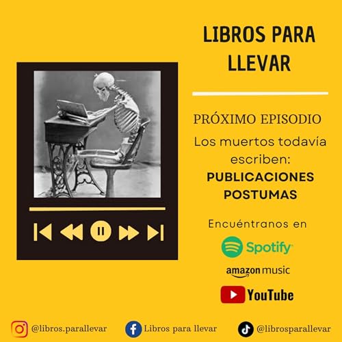 T2-E2: Los muertos todav&iacute;a escriben (cad&aacute;veres editoriales).