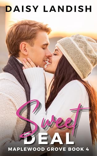 Sweet Deal: A Clean Small Town Romance (Maplewood Grove Book 4)