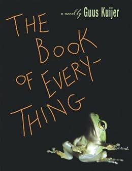 The Book Of Everything Kindle Edition By Kuijer Guus Children Kindle Ebooks Amazon Com