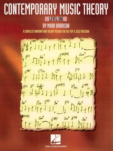 Contemporary Music Theory - Level One by Mark Harrison | Complete Harmony and Theory Method for Pop and Jazz Musicians | Music Notation, Scales, Intervals, Chords and More for Piano Players